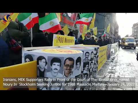 MEK Supporters Rally in Front of the Court of The  Executioner Hamid Noury In Stockholm—Jan 24, 2022