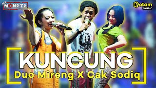 KUNCUNG - DUO MIRENG Feat.  CAK SODIQ NEW MONATA ( LIVE MUSIC COVER)