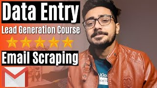 Lead Generation Course | Live Data Entry Work | Bulk Email Collection