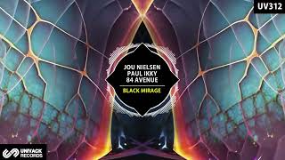 Jou Nielsen 84 Avenue Paul Ikky  Black Mirage extended Mix univack