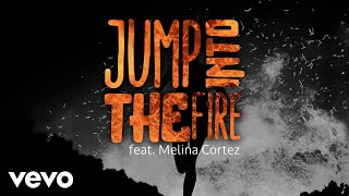 Martin Van Lectro, Patrick Metzker - Jump Into The Fire Ft. Melina Cortez