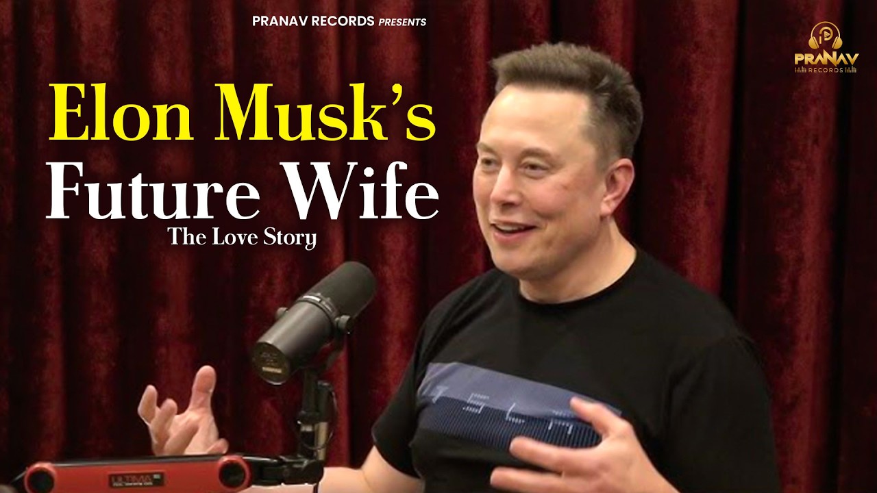 Elon Musk’s Future Wife: The Love Story That Hasn’t Started Yet