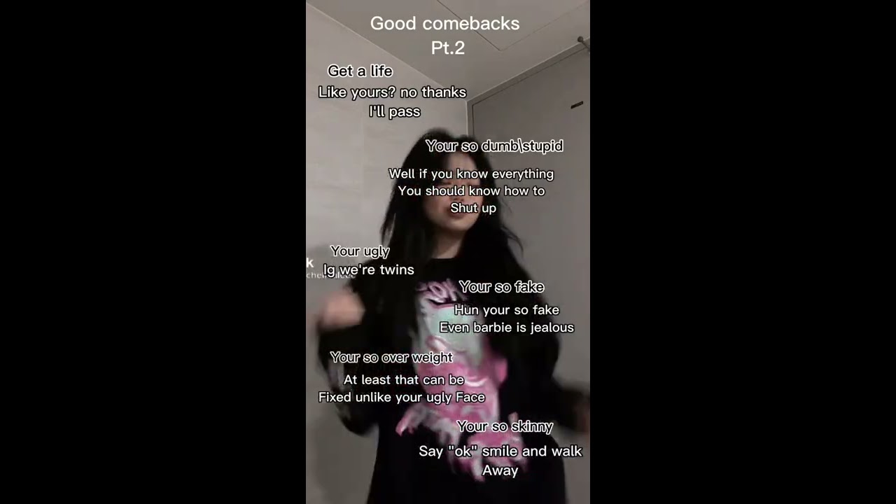 Good Comebacks Pt 2 