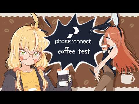 PHASE CONNECT COFFEE REVIEW WITH @NinanininVT