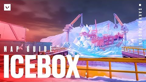 ICEBOX Map Tips & Guides - VCT Pacific 2023