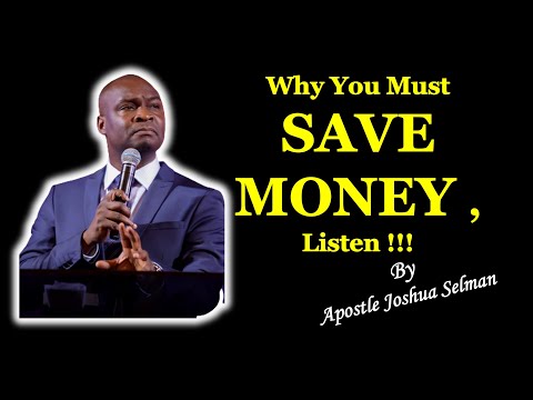 Why You Must SAVE MONEY , Listen !!! - Apostle Joshua Selman #ApostleJoshuaSelman #Koinonia