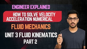 Fluid Kinematics | Velocity & Acceleration Numerical Problems Explained Step by Step #sppu #carryon