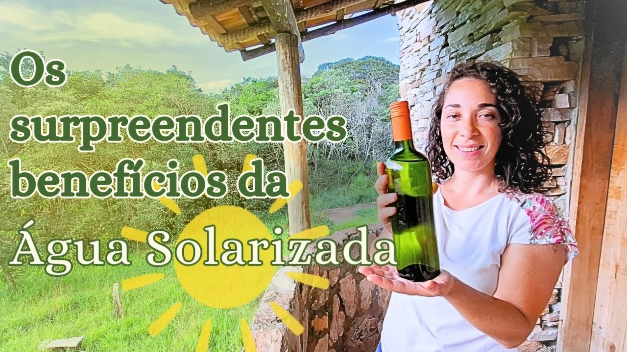 Você sabia que a ÁGUA SOLARIZADA pode fazer tudo isso? ☀️💧✅️