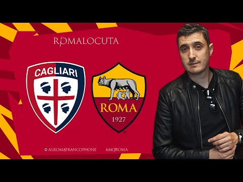 CAGLIARI CALCIO 1 - 2 AS ROMA / LE DEBRIEF D'APRÈS-MATCH