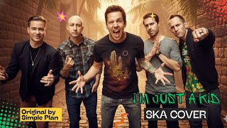 Download Lagu I'm Just a Kid - Simple Plan (SKA COVER) BEST VERSION MP3