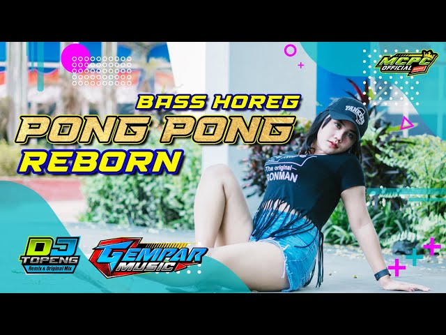 DJ PONG PONG TERBARU 2021 YANG KALIAN CARI - SUPER BASS HOREG - GEMPAR MUSIC FT DJ TOPENG class=