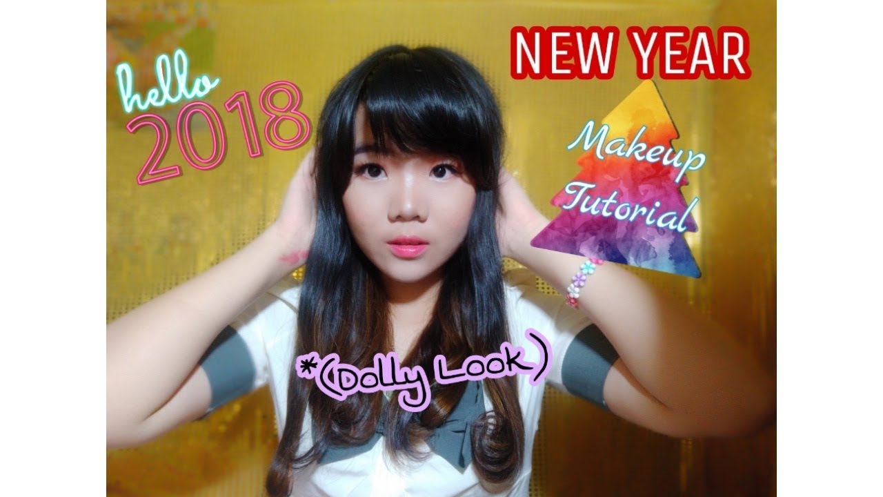 New Year 2018 Makeup Tutorial Dolly Look Indonesia SiEndut Vivi