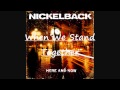 Nickelback When We Stand Together