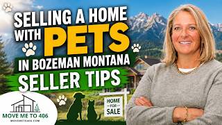 Selling a Home With Pets in Bozeman, Montana | Seller Tips