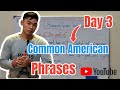 Common american phrases day 3  studying english at home