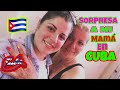 VIAJE SORPRESA a mi MAMÁ en CUBA 🇨🇺 ( Osdaily PS )