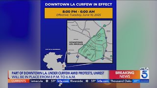 DTLA curfew limits overnight unrest; some arrests made