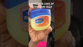 6 EFFECTIVE USES OF PETROLEUM JELLY FOR SKINCARE | #shorts #vaseline #shortsfeed