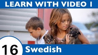 Learn Swedish with Video - All the Joy of Learning Swedish Begins Right Here!