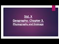 Chapter 3 physiography and drainage geography std 10