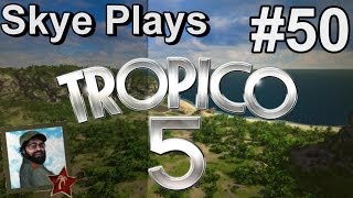 Tropico 5 Gameplay: Part 50 ► Mission 12: The Dogs of War ◀Campaign Walkthrough and Tips [PC]