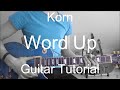 Word Up! - Korn (GUITAR TUTORIAL/LESSON#157)