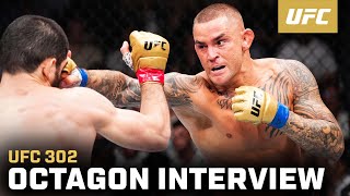 Dustin Poirier Octagon Interview Ufc 302