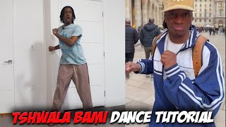 Tshwala Bami Dance Tutorial | Amapiano Dance Tutorial