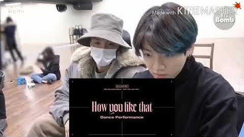 BTS REACTION TO BLACKPINK- "HOW YOU LIKE THAT" DANCE VIDEO