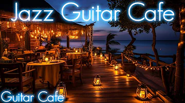 Relaxing Jazz Guitar & Bossa Nova Compilation | Smooth Jazz & Brazilian Music Mix