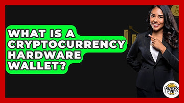 What Is a Cryptocurrency Hardware Wallet? - CryptoBasics360.com