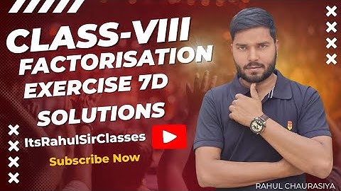 "Class 8 Maths Factorisation Exercise 7D RS Aggarwal Solutions"  