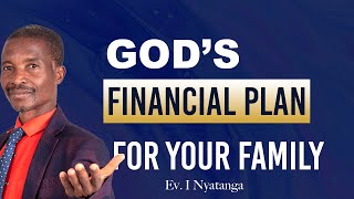 God's Financial Plan for your family | Hope For Families | Ev. I Nyatanga Day 3
