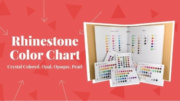 Rhinestone Color Chart: Crystal Colored, Opal, Opaque, Pearl