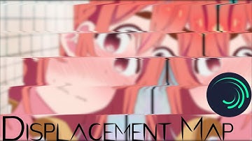 Displacement Map Tutorial | Alight Motion