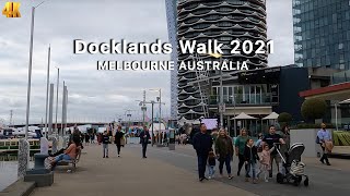 Melbourne Australia Docklands April 2021 Walkthrough