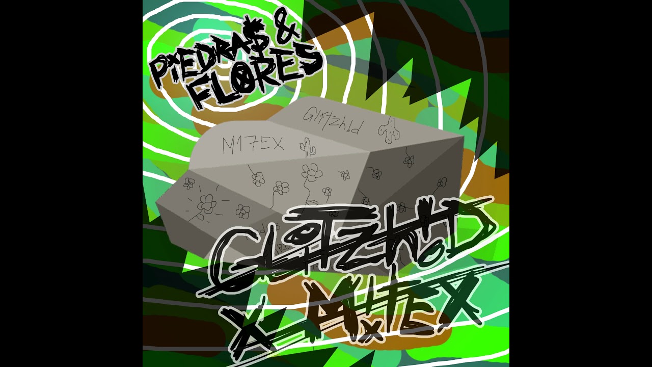 Mitex - Piedras y flores (Prod. Glitzh!d)