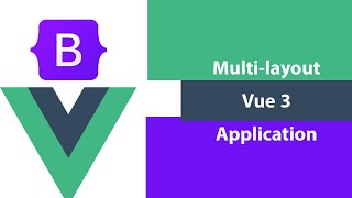 How To Make Multi-layout Vue 3 application