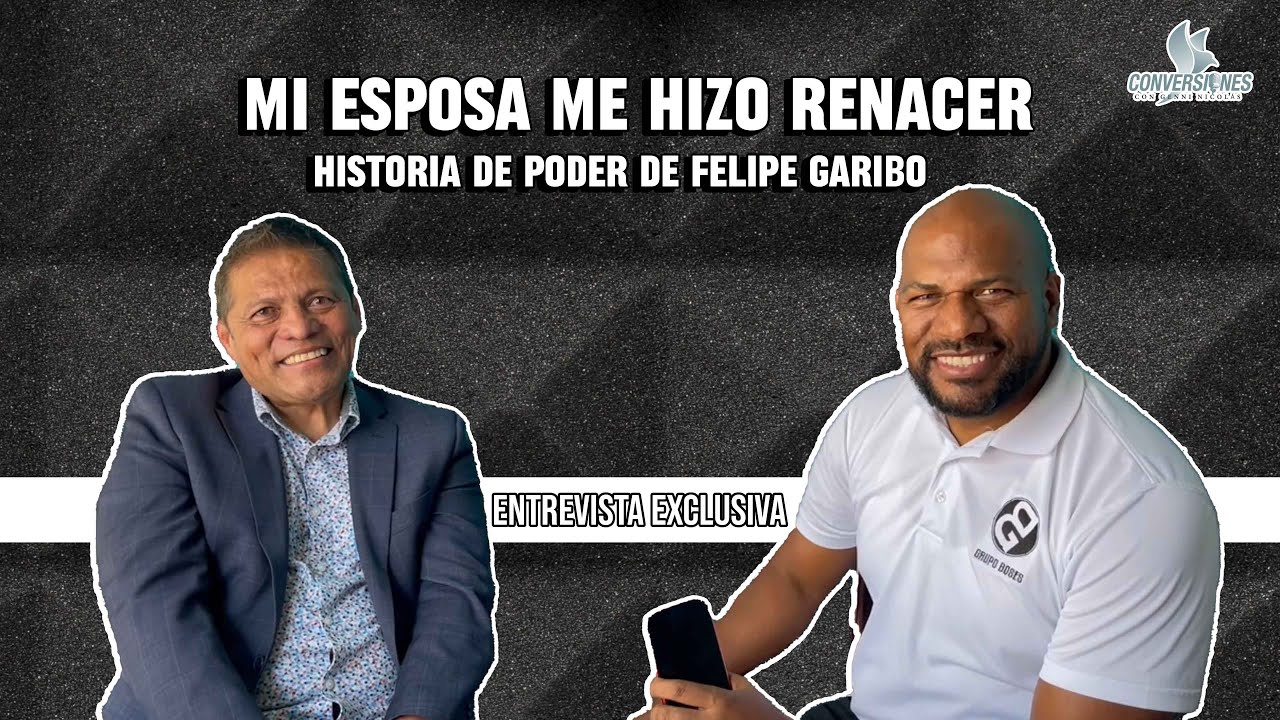 Felipe Garibo: ¡Mi esposa me trajo a Cristo y me hizo renacer! #conversionescongenninicolas