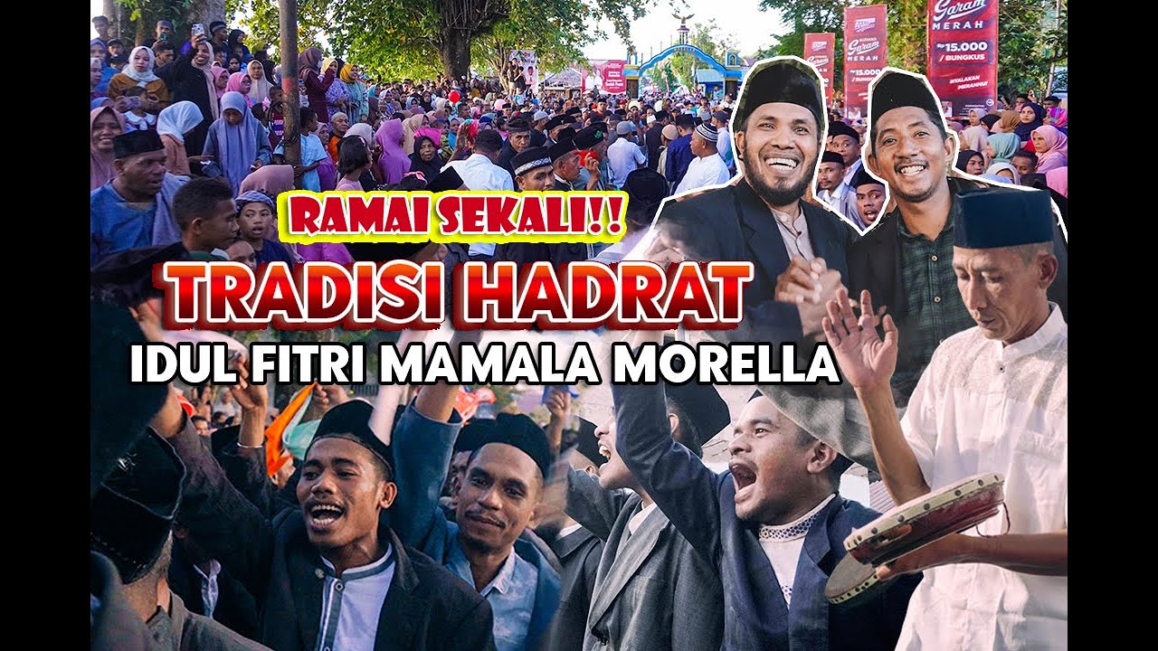 RAMAI SEKALI 😱😱!! TRADISI HADRAT IDUL FITRI NEGERI MAMALA & MORELLA 2023