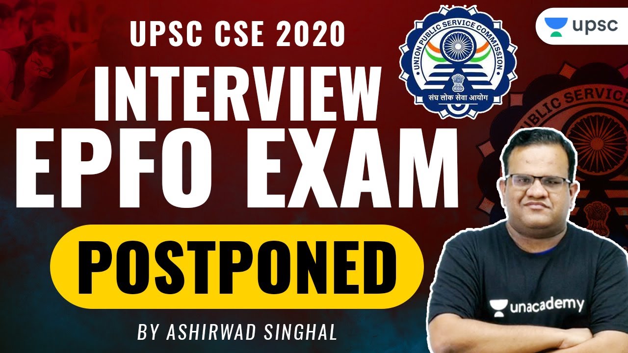 UPSC CSE 2020 Interview, EPFO Exam Postponed | Ashirwad Singhal Sir