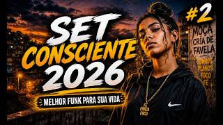Download lagu 🔥 Set Funk Consciente 2026 Lançamento | Respeito, Fé, Foco e Evolução