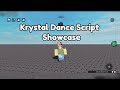 Krystal Dance Showcase Script | Roblox