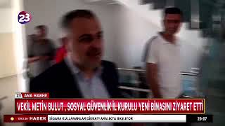 Veki̇l Meti̇n Bulut , Sosyal Güvenli̇k İl Kurulu Yeni̇ Bi̇nasini Zi̇yaret Etti̇ Resimi