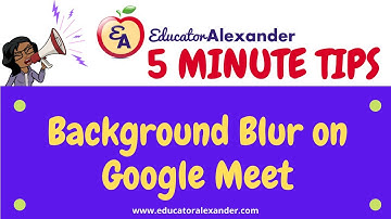 Background Blur on Google Meet