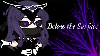 Below the Surface | Gacha Club | short