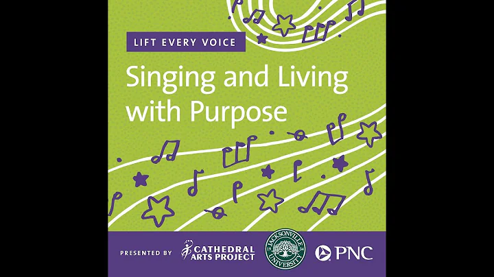Lift Every Voice: Singing with Purpose featuring G...