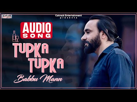Tupka Tupka | Babbu Maan | Audio Song | Tu Meri Miss India | Superhit Punjabi Song
