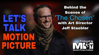 Behind the Scenes of 'The Chosen' with Art Director Jeff Staebler
