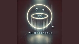 Download lagu Whisper Dreams